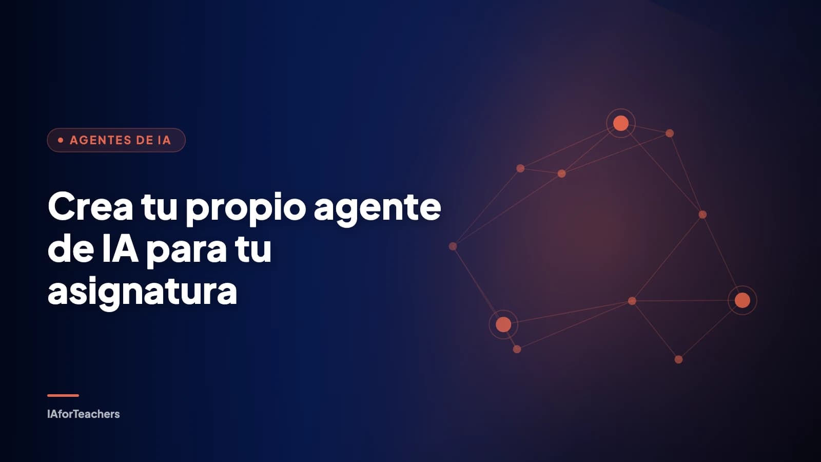 Portada: Crea tu propio agente de IA para tu asignatura