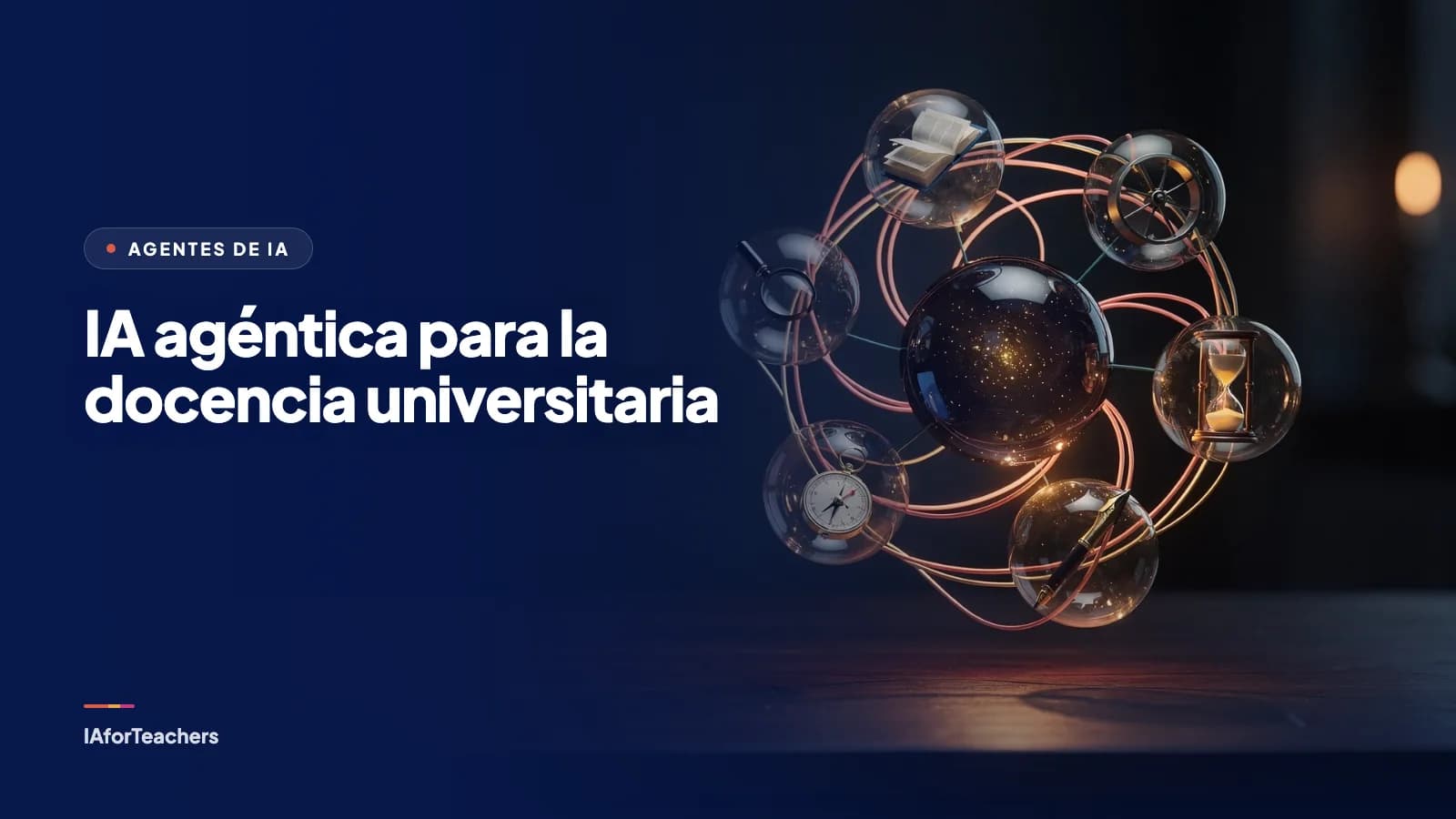 Portada del curso: IA agéntica para la docencia universitaria