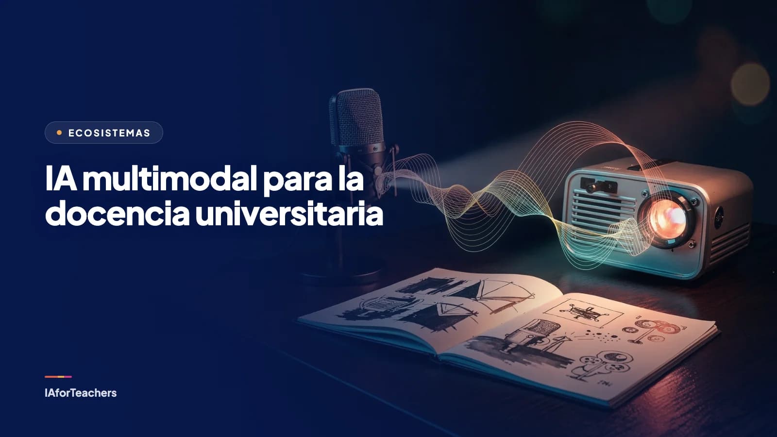 Portada del curso: IA multimodal para la docencia universitaria