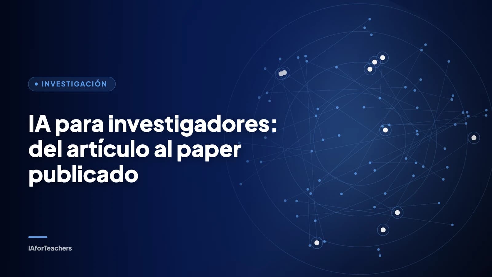 Portada: IA para investigadores: del artículo al paper publicado