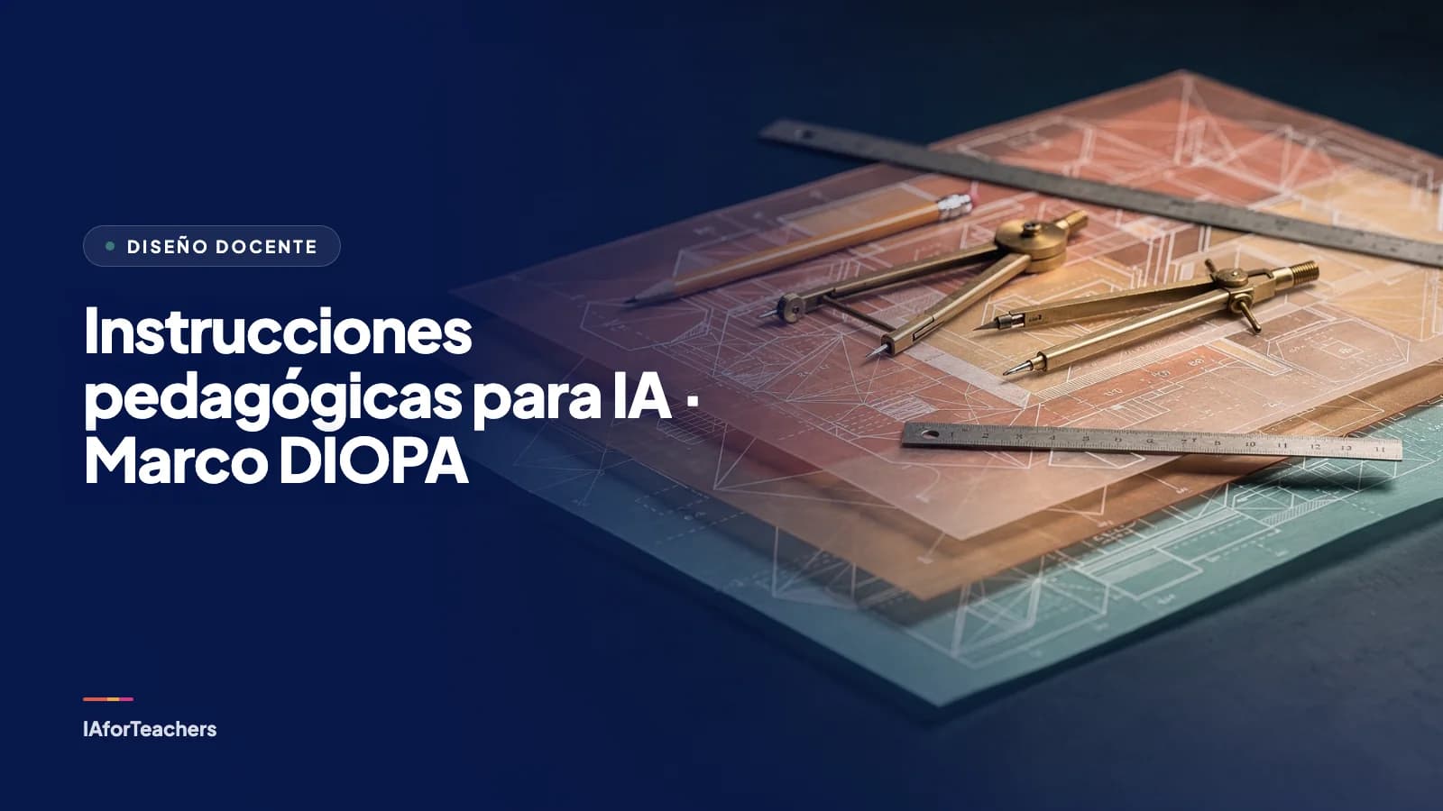 Portada del curso: Instrucciones pedagógicas para IA · Marco DIOPA